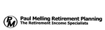 PM PAUL MELLING RETIREMENT PLANNING THE RETIREMENT INCOME SPECIALISTS