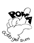 POWA GOTTA GET SUM