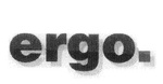 ERGO.