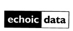 ECHOIC DATA