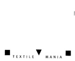 TEXTILE MANIA