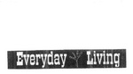 EVERYDAY LIVING