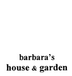 BARBARA'S HOUSE & GARDEN