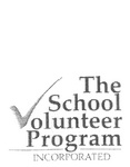 THE SCHOOL VOLUNTEER PROGRAM INCORPORATED