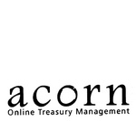ACORN ONLINE TREASURY MANAGEMENT