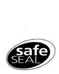 SAFE SEAL