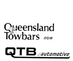 QUEENSLAND TOWBARS NOW QTB AUTOMOTIVE
