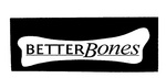 BETTERBONES