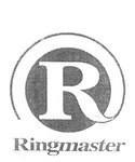 R RINGMASTER