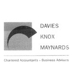 DAVIES KNOX MAYNARDS CHARTERED ACCOUNTANTS - BUSINESS ADVISERS