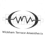 WICKHAM TERRACE ANAESTHESIA