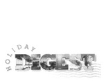 HOLIDAY DIGEST