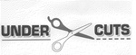 UNDER CUTS