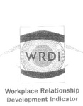WRDI WORKPLACE RELATIONSHIP DEVELOPMENT INDICATOR