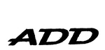 ADD