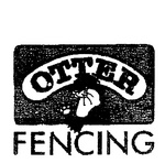 OTTER FENCING