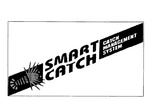 SMART CATCH  CATCH MANAGEMENT SYSTEM