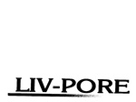 LIV-PORE