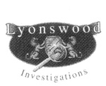 LYONSWOOD INVESTIGATIONS