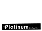 PLATINUM COLLECTION