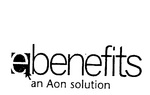 EBENEFITS AN AON SOLUTION