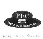 PFC TASTES SO MUCH BETTER PACIFIC FRIED CHICKEN