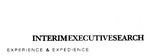 INTERIMEXECUTIVESEARCH EXPERIENCE & EXPEDIENCE