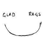 GLAD RAGS