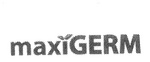 MAXIGERM