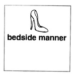 BEDSIDE MANNER