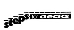 STEPS FOR DECKS
