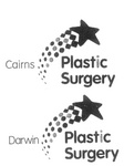 CAIRNS PLASTIC SURGERY ; DARWIN PLASTIC SURGERY