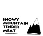 SNOWY MOUNTAIN TENDER MEAT