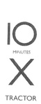 10 MINUTES X TRACTOR
