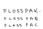 FLOSS PAK  FLOSS PAQ  FLOSS PAC