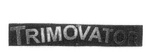 TRIMOVATOR
