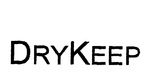 DRYKEEP