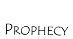PROPHECY