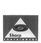 SHARPSAFE CONTAINMENT