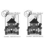 PICTURE PERFECT HOME ADVOCATES ; PICTURE-PERFECT HOME ADVOCATES