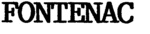 FONTENAC
