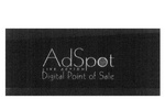 ADSPOT LIVE ACTION DIGITAL POINT OF SALE