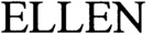 ELLEN