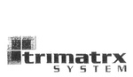TRIMATRX SYSTEM