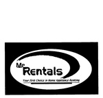 MR RENTALS YOUR FIRST CHOICE IN HOME APPLIANCE RENTING