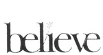 BELIEVE