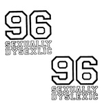 96 SEXUALLY DYSEXLIC 96 SEXUALLY DYSLEXIC