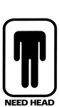 NEED HEAD