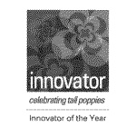 INNOVATOR CELEBRATING TALL POPPIES INNOVATOR OF THE YEAR
