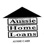 AUSSIE HOME LOANS AUSSIE CARD